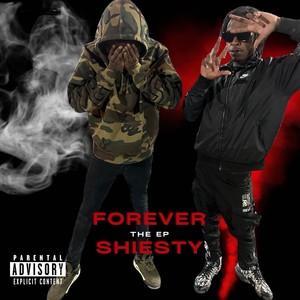 4Ever Shiesty (Explicit)