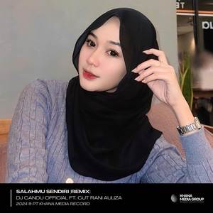 Salahmu Sendiri (DJ Candu Remix)