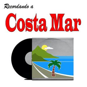 Recordando a Costa Mar