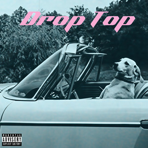Drop Top (Explicit)