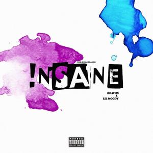 Insane (Explicit)