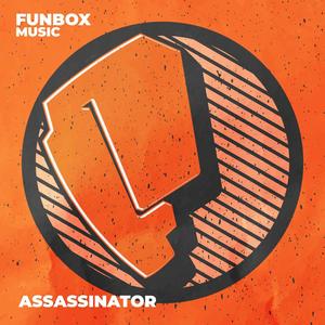 Assassinator (Explicit)