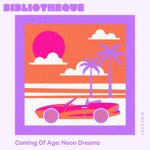 Coming Of Age: Neon Dreams