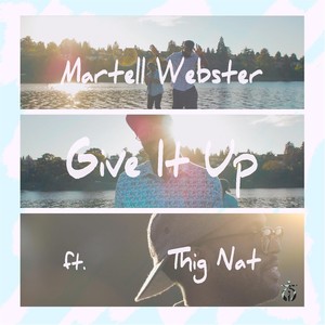 Give It Up (feat. Thig Nat)