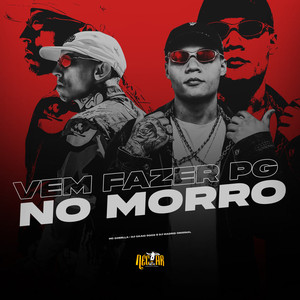 Vem Fazer PG no Morro (Explicit)