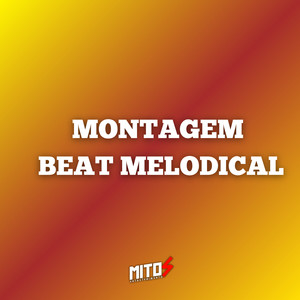 Montagem Beat Melodical (Explicit)