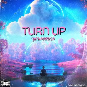 Turn Up (Explicit)