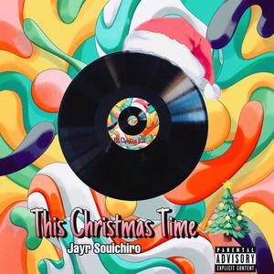 This Christmas Time (Explicit)