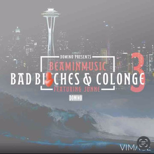 Bad ******* & Colonge 3 (Explicit)