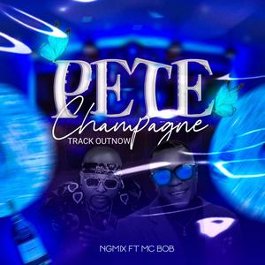 Pete Champagne Dj Ng Mix ft. Mcbob 2023 (Explicit)