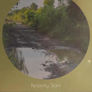 Personify Slam