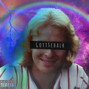 Gott$chalk (Explicit)