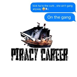PIRACY CAREER