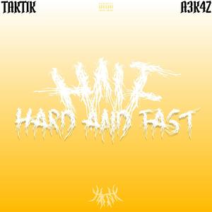 Hard & Fast (feat. AEKAZ) [Explicit]