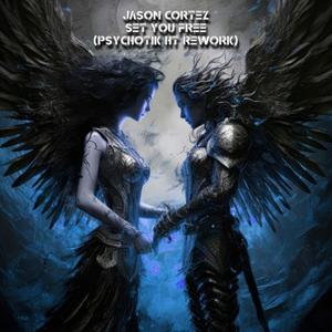 Set You Free (Psychotik HT Rework)