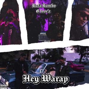 Hey Warap (feat. Rafa Lambo) [Explicit]