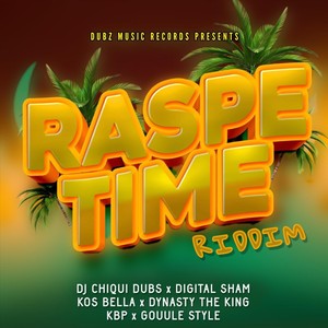 Raspe Time Riddim (Explicit)