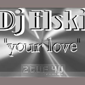 Your Love (8TH-SKI Dub)