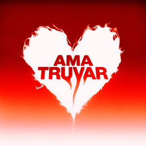 AMA TRUVAR (Explicit)