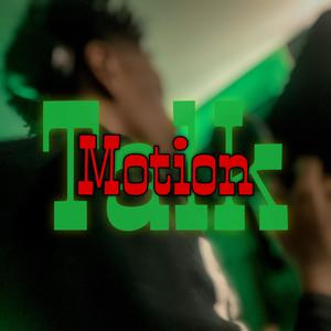 Motion talk (23rdWTW) (feat. baby clutch) (Explicit)