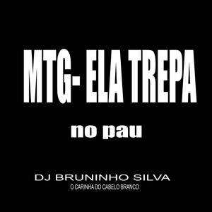 MTG - ELA TREPA NO PAU (Explicit)