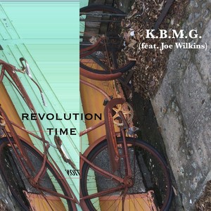 Revolution Time(feat. Joe Wilkins)