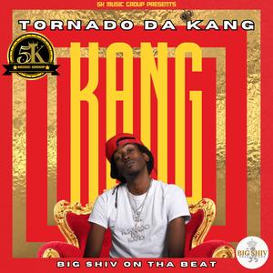 K.A.N.G. (feat. Tornado Da Kang) [Explicit]