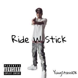 Ride W Stick (Explicit)