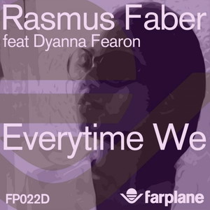 Everytime We (Incl. Suneil S and Igor Dorohov Remixes) [feat. Dyanna Fearon]