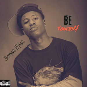 Be Yourself (Explicit)
