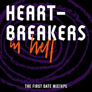 Heartbreakers in Hell (The First Date Mixtape)