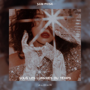 Sous les Lumières du Temps