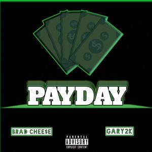 Payday(feat. Gary2k) (Explicit)