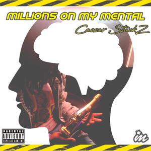 Millions on My Mental (Explicit)