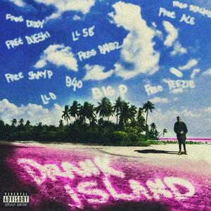 Drank Island, Vol. 1 (Explicit)