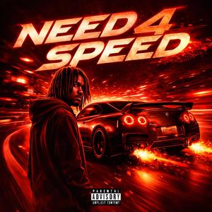 NEED 4 SPEED (Explicit)