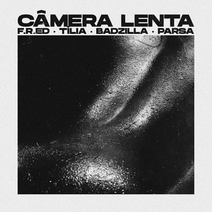 Câmera Lenta (Original)
