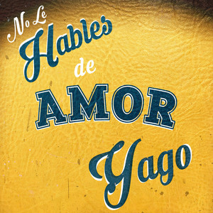 No Le Hables De Amor