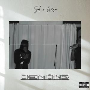 Demons (feat. Chuckie & Sol & Weso) [Explicit]