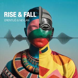 Rise & Fall