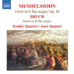 Mendelssohn / Bruch: String Octets