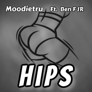 Hips (feat. Ben F JR) [Explicit]