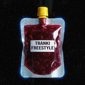 TRANKI FREESTYLE (Explicit)