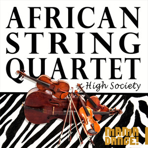 African String Quartet - High Society!