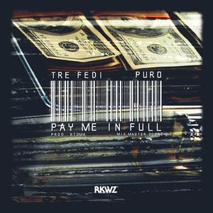 Pay me in full (Explicit)