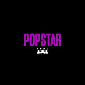 POPSTAR (Explicit)
