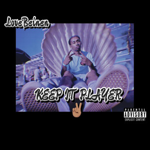 Keep It Player (Explicit)