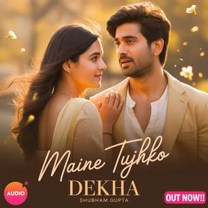 Maine Tujhko Dekha 1