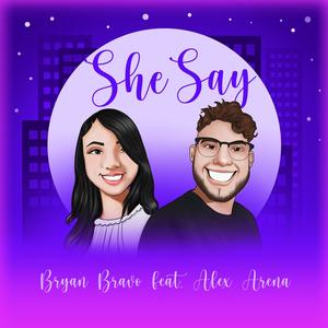 She Say (feat. Alex Arena)