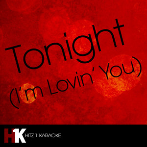 Tonight - Tonight (I'm Lovin' You)